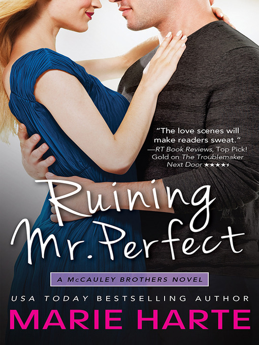 Title details for Ruining Mr. Perfect by Marie Harte - Wait list